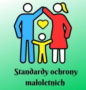 STANDARDY OCHRONY MAŁOLETNICH PRZED KRZYWDZENIEM